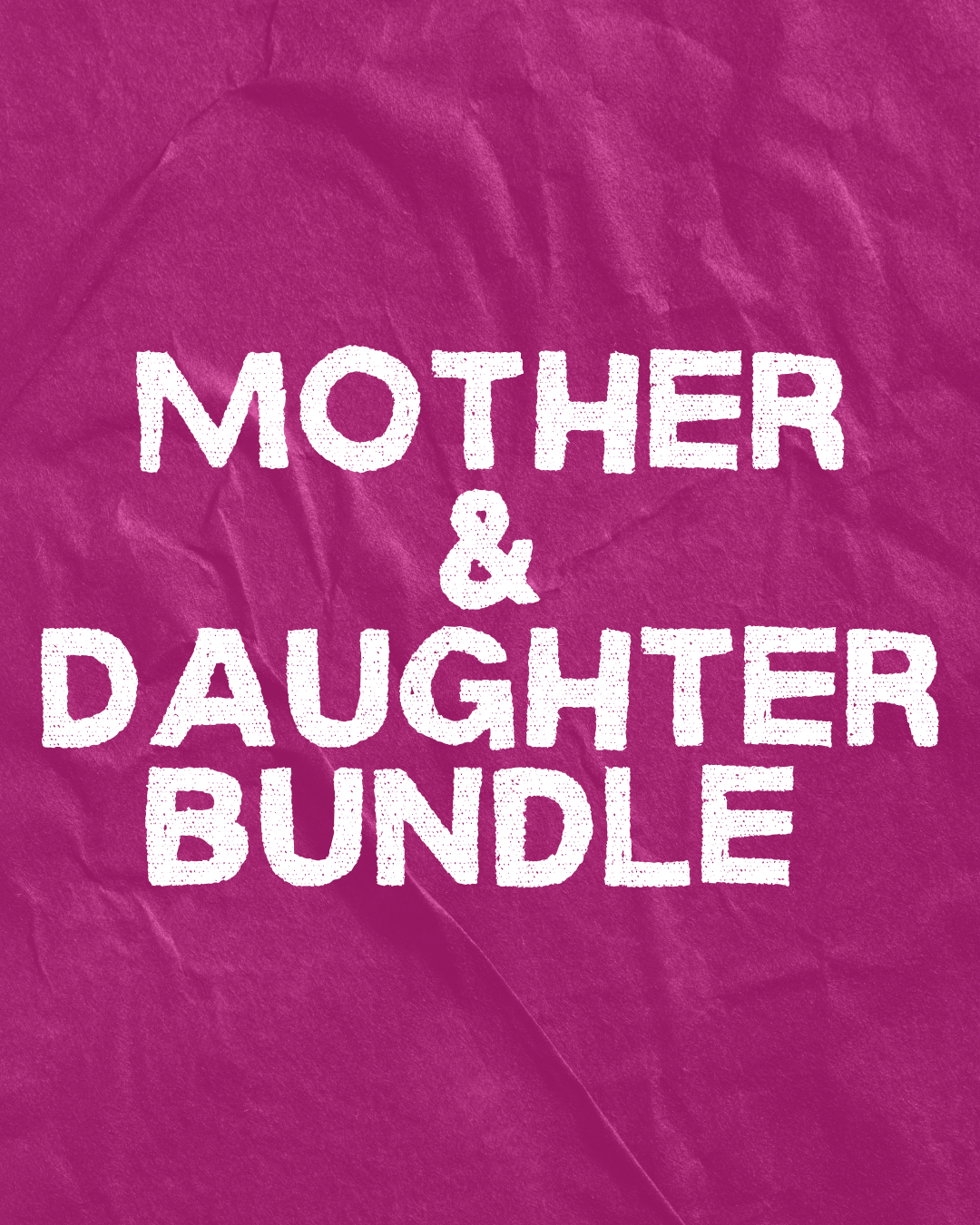 Mother Daughter Bundle